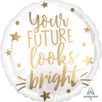 18" YOUR FUTURE LOOKS BRIGHT FOIL BALLOON